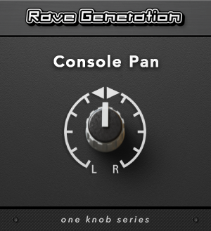 Rave Generation: One Knob Console Pan